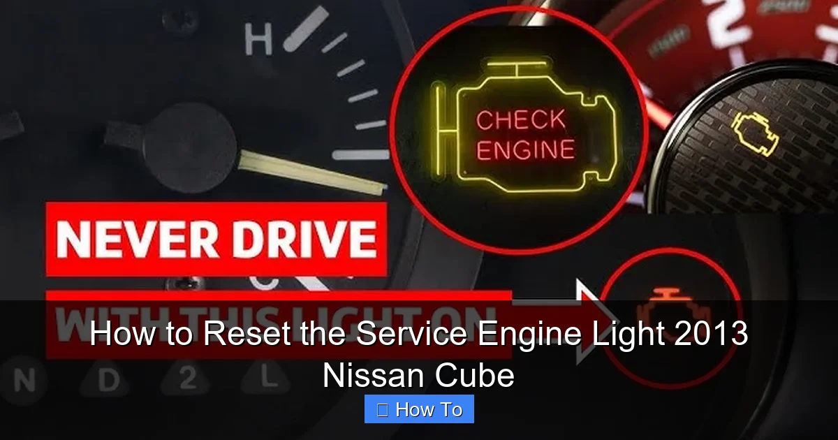 How to Reset the Service Engine Light 2013 Nissan Cube