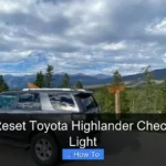 How to Reset Toyota Highlander Check Engine Light