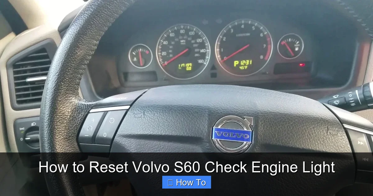 How to Reset Volvo S60 Check Engine Light
