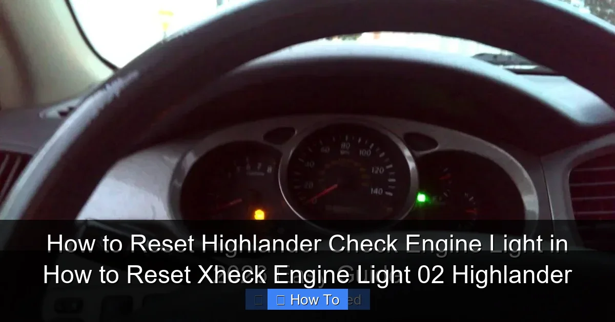 How to Reset Xheck Engine Light 02 Highlander