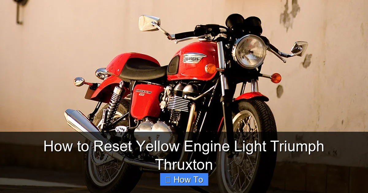 How to Reset Yellow Engine Light Triumph Thruxton
