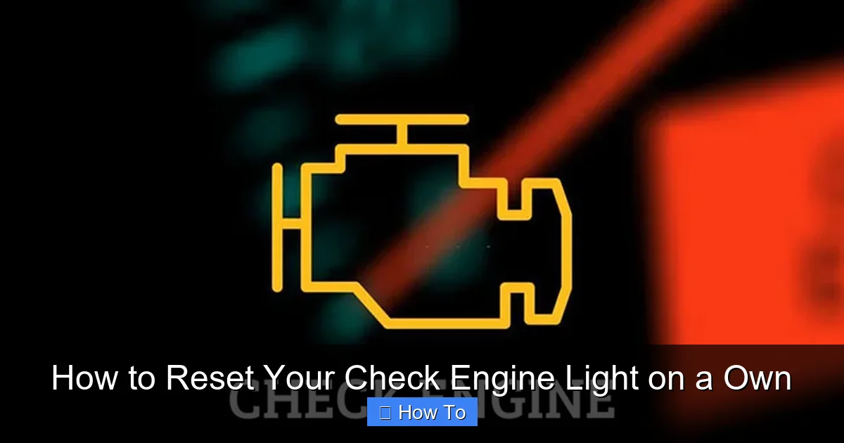 How to Reset Your Check Engine Light on a Own