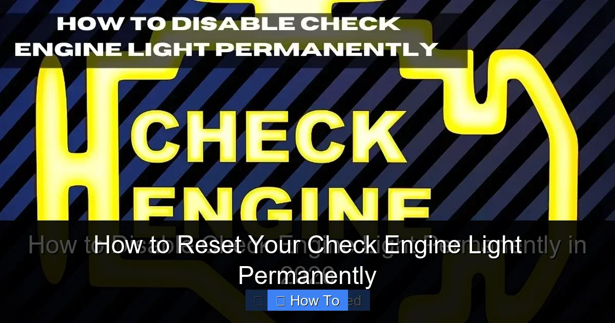 How to Reset Your Check Engine Light Permanently
