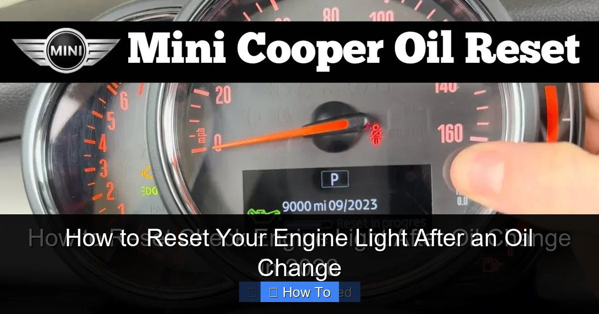 How to Reset Your Engine Light After an Oil Change