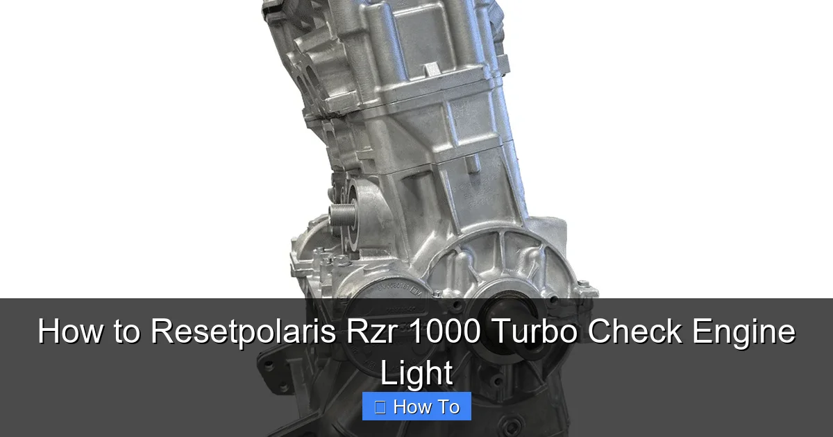 How to Resetpolaris Rzr 1000 Turbo Check Engine Light