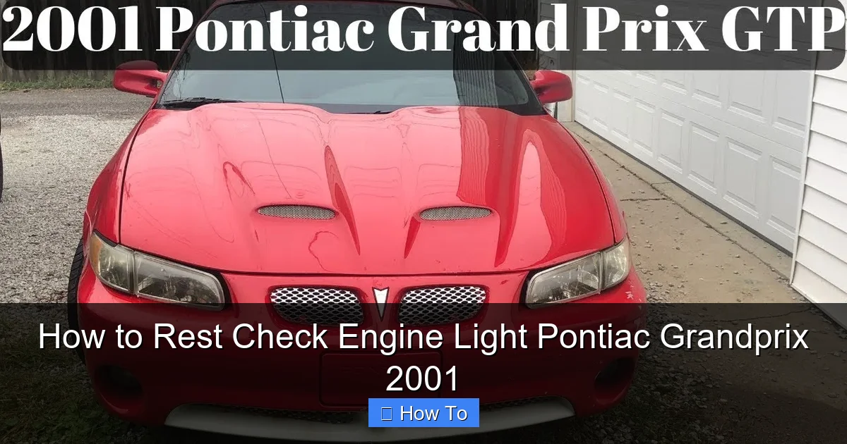 How to Rest Check Engine Light Pontiac Grandprix 2001