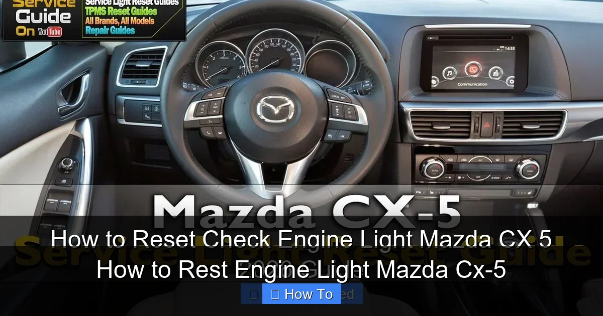 How to Rest Engine Light Mazda Cx-5