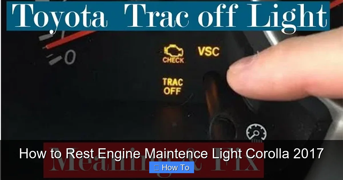 How to Rest Engine Maintence Light Corolla 2017