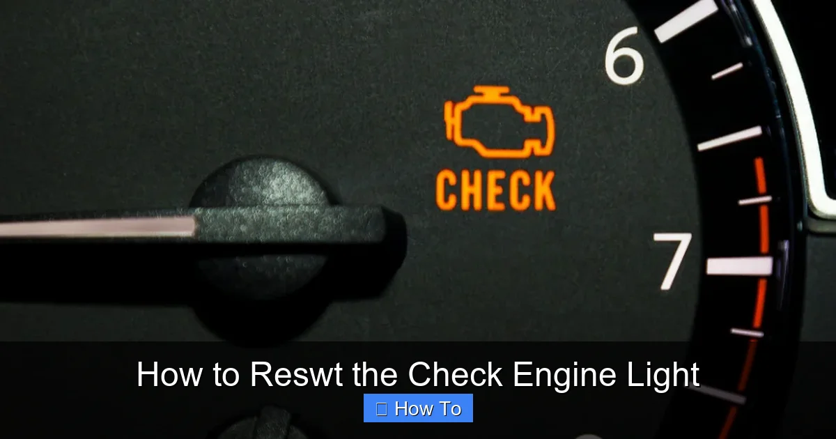 How to Reswt the Check Engine Light