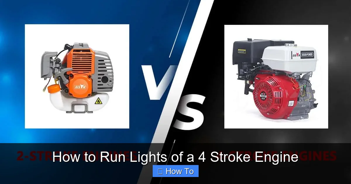 How to Run Lights of a 4 Stroke Engine