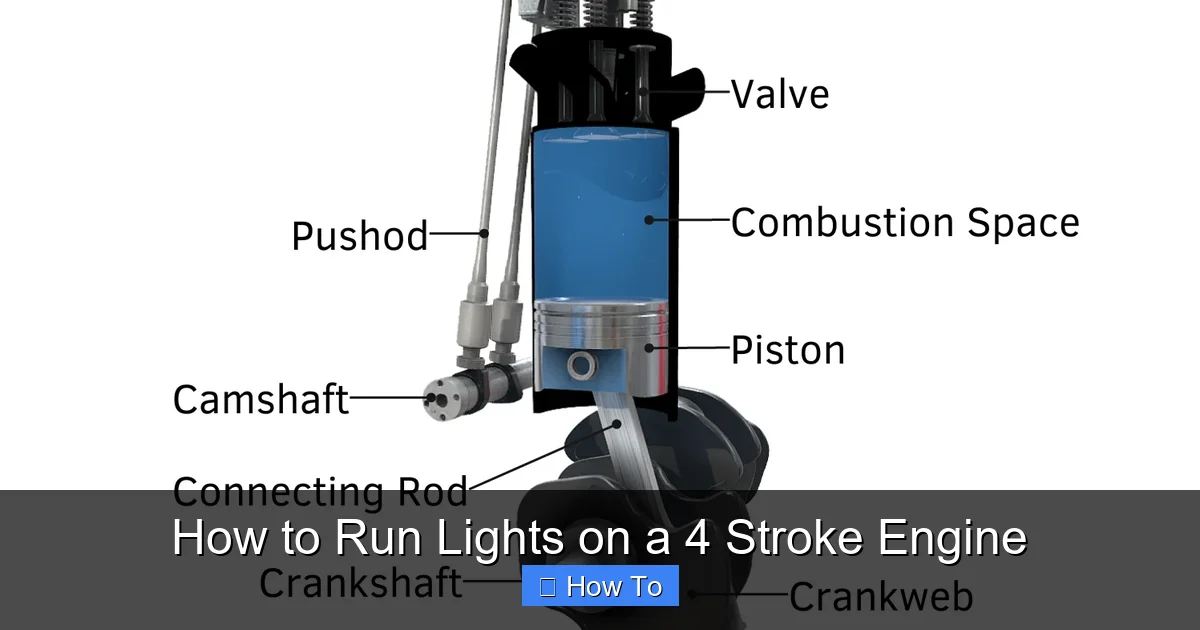 How to Run Lights on a 4 Stroke Engine