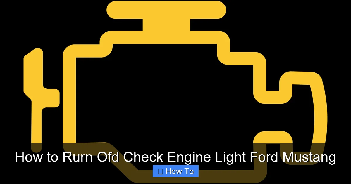 How to Rurn Ofd Check Engine Light Ford Mustang