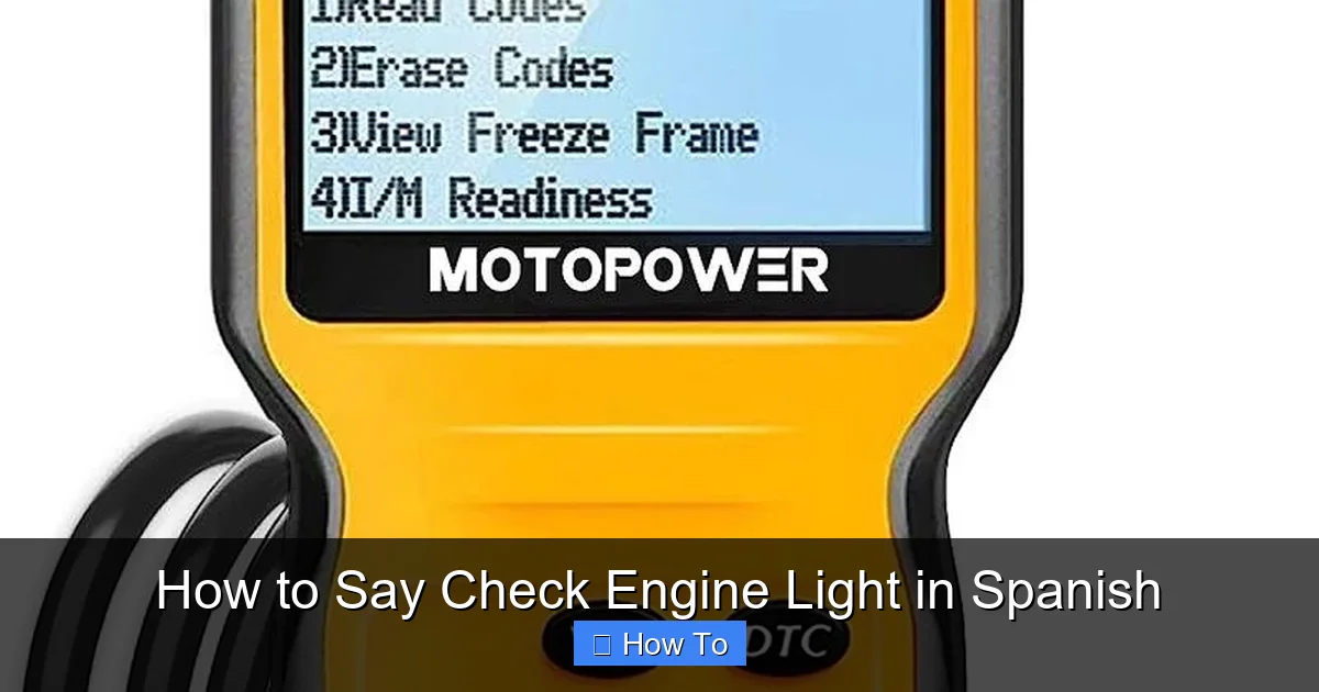 How to Say Check Engine Light in Spanish