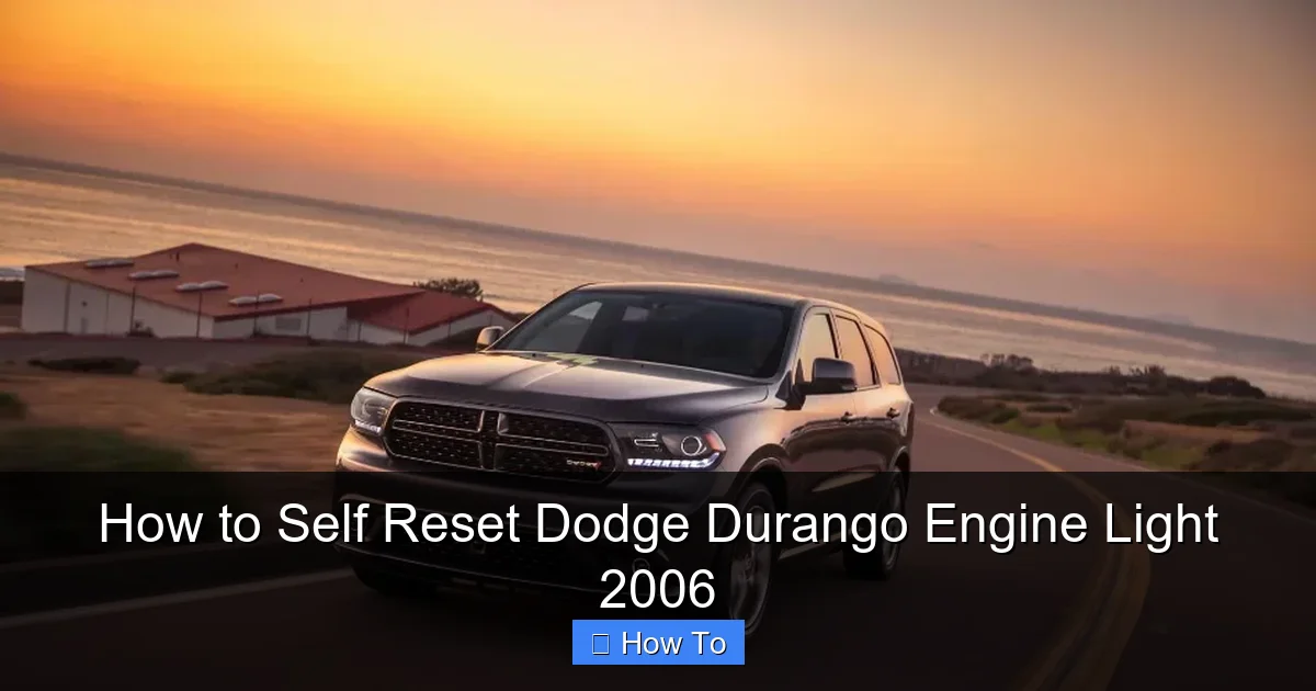 How to Self Reset Dodge Durango Engine Light 2006