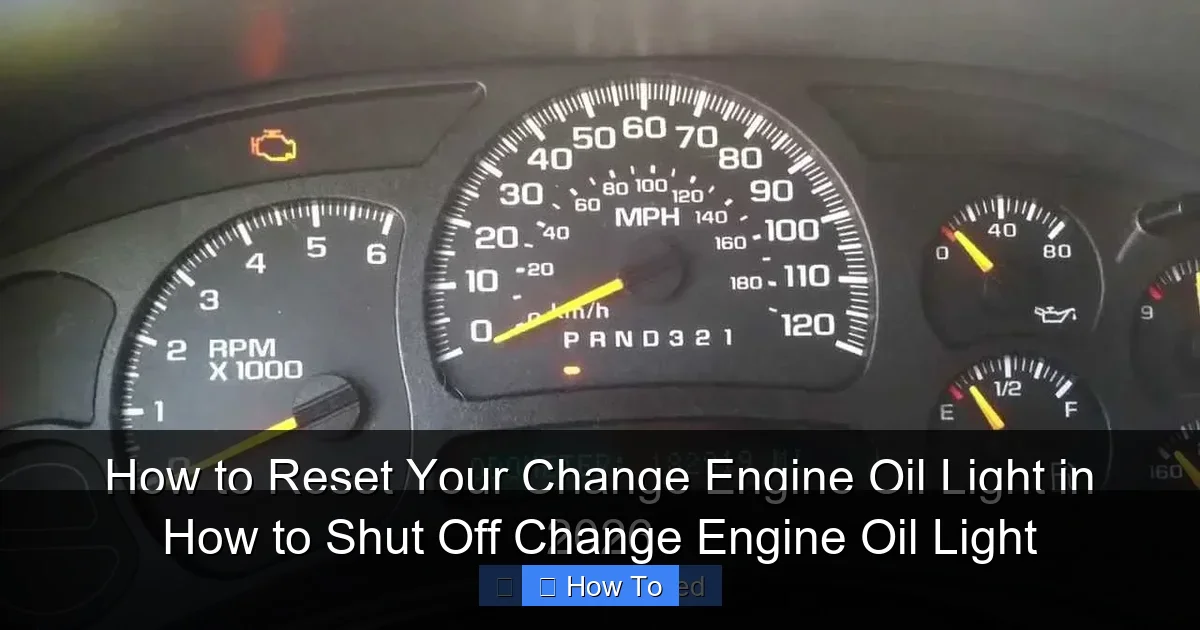 How to Shut Off Change Engine Oil Light