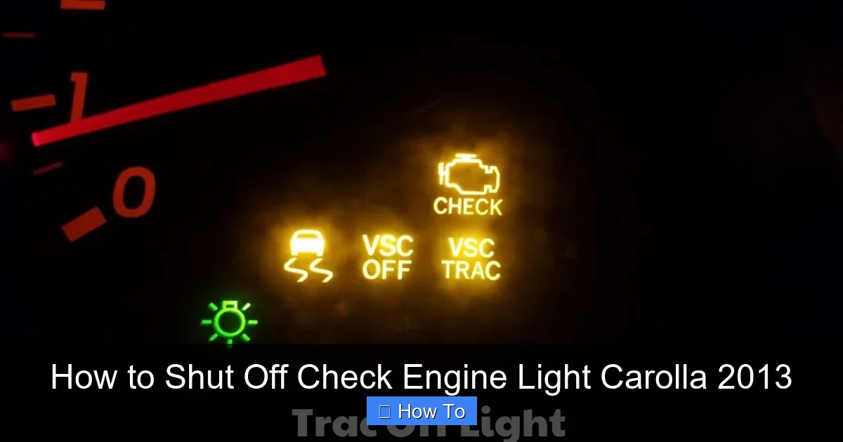 How to Shut Off Check Engine Light Carolla 2013