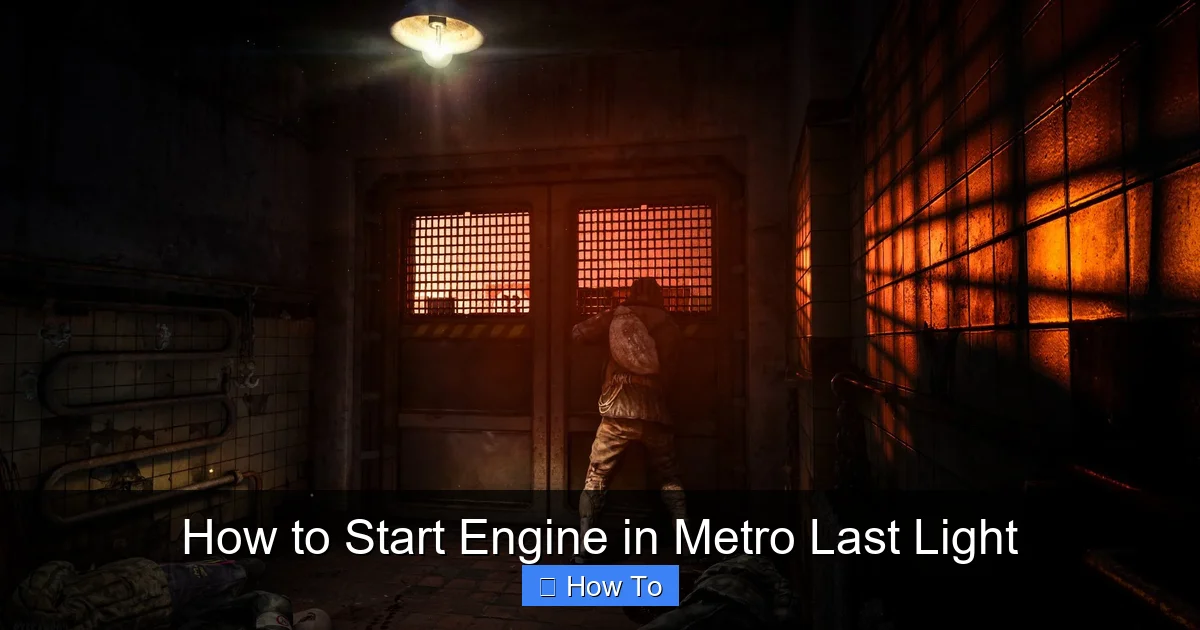 How to Start Engine in Metro Last Light