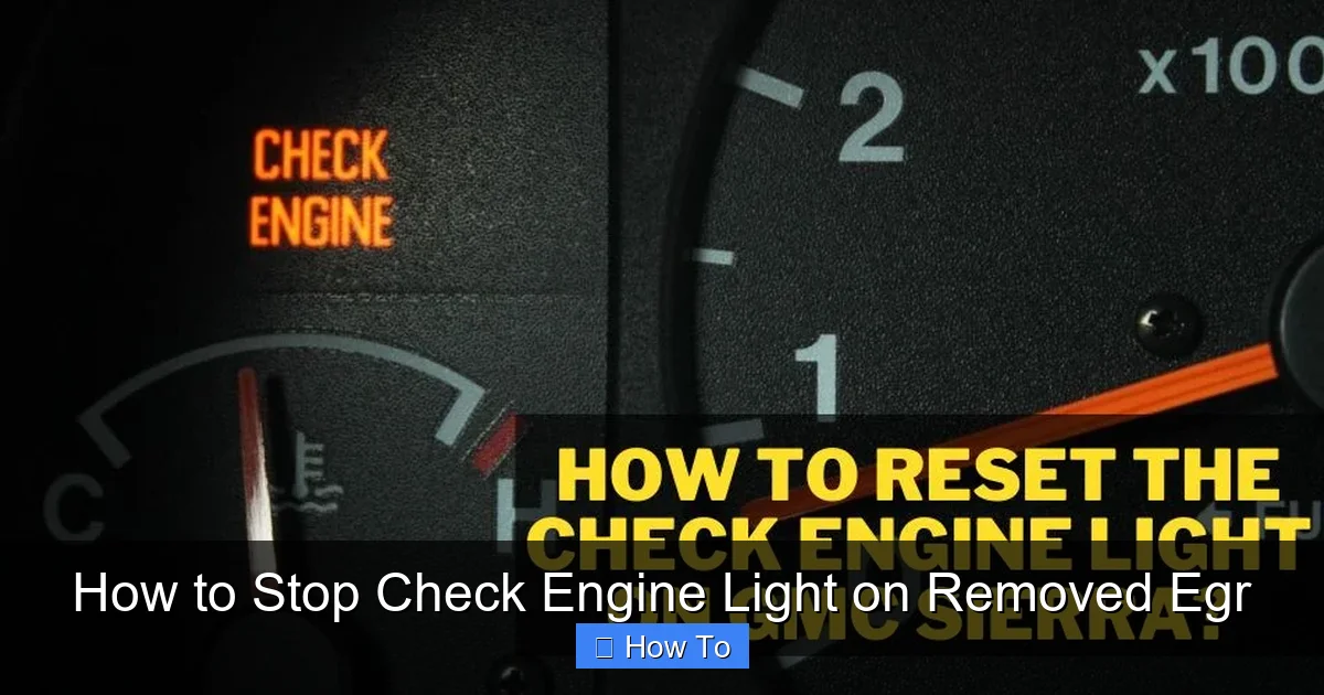 How to Stop Check Engine Light on Removed Egr