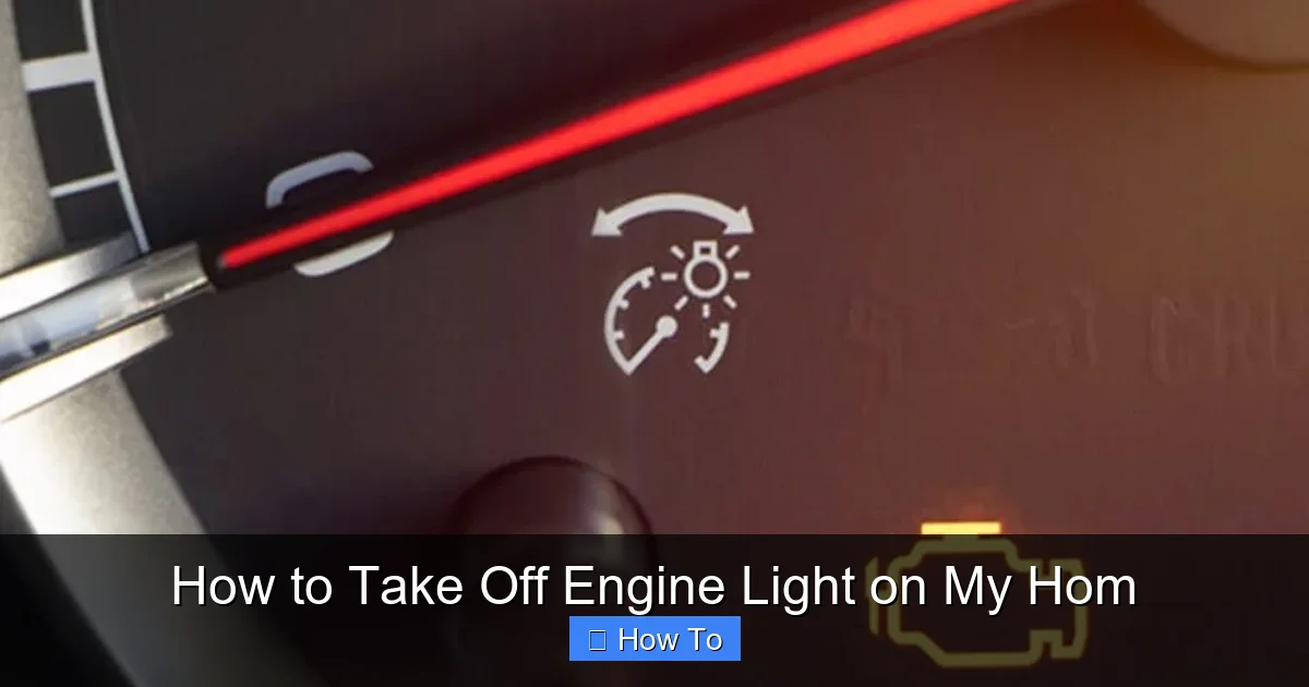 How to Take Off Engine Light on My Hom