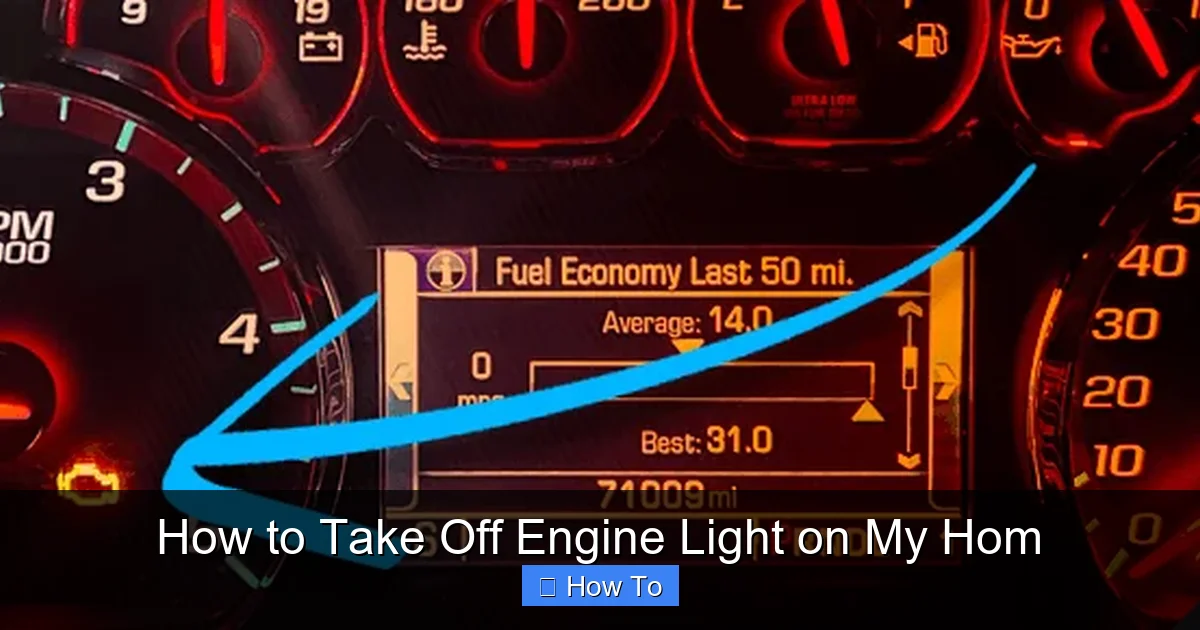 How to Take Off Engine Light on My Hom