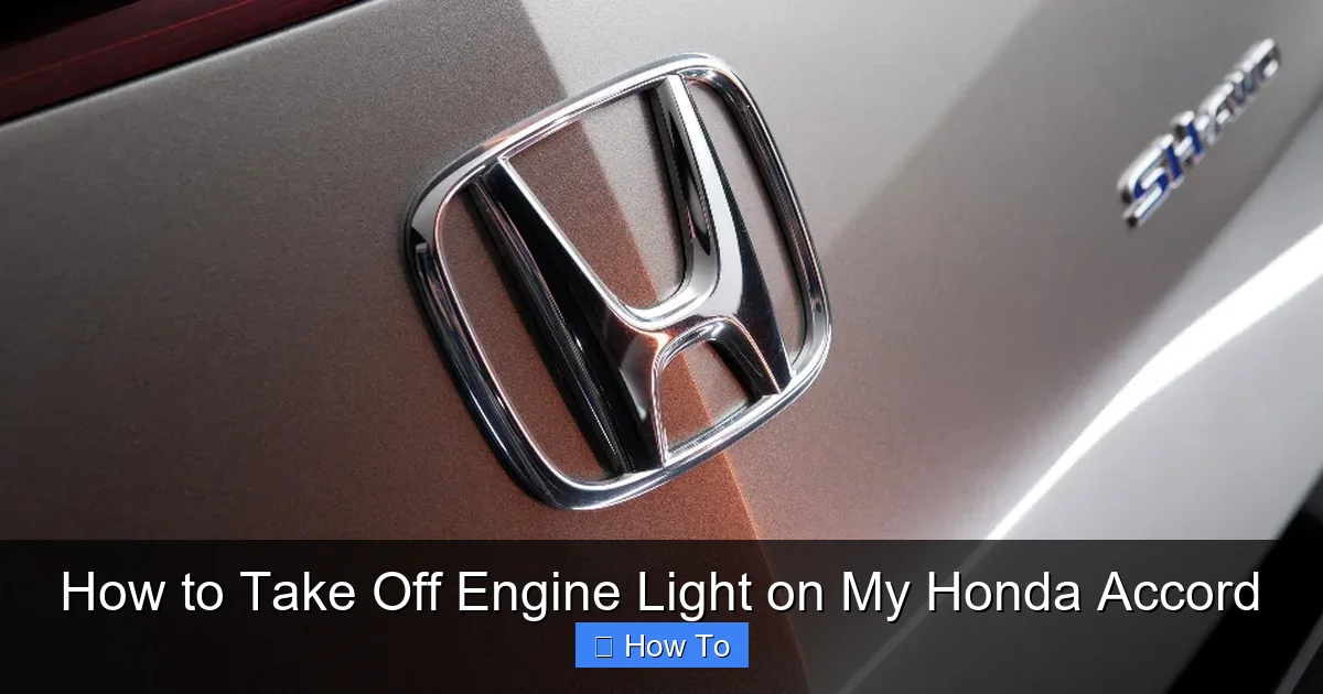 How to Take Off Engine Light on My Honda Accord