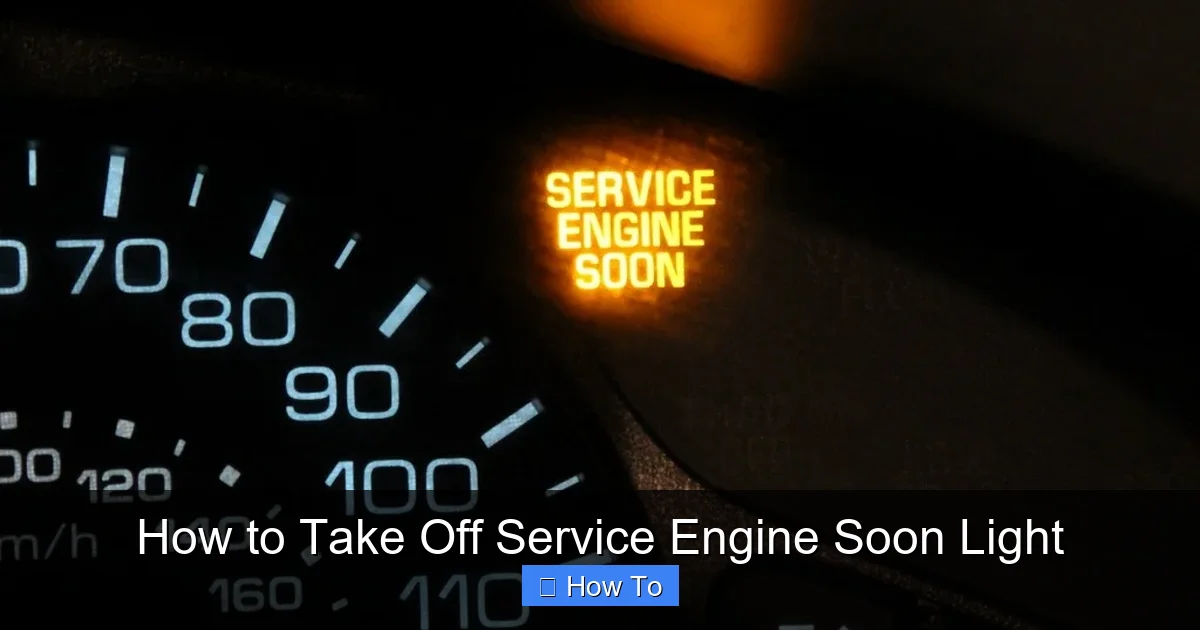 How to Take Off Service Engine Soon Light
