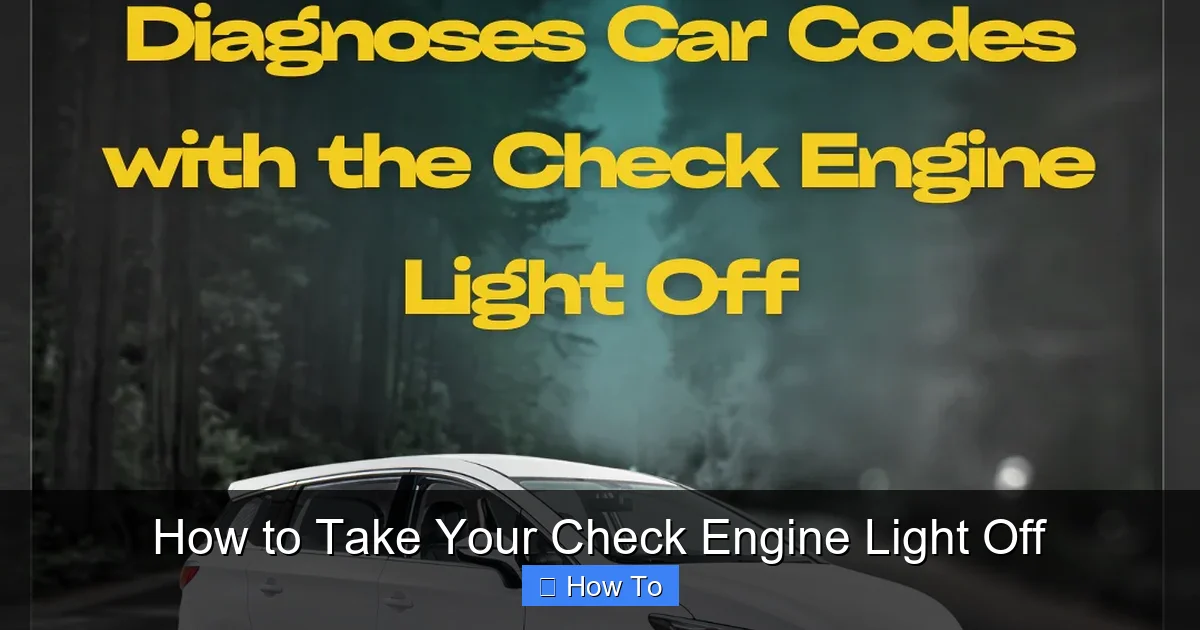 How to Take Your Check Engine Light Off