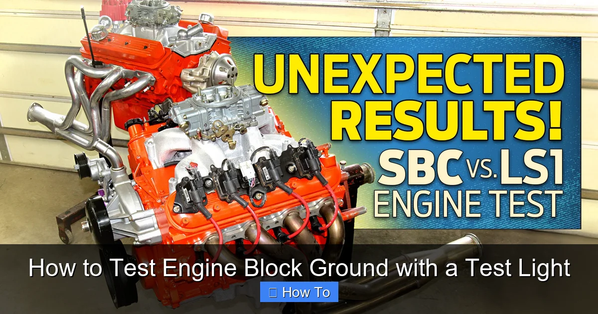 How to Test Engine Block Ground with a Test Light