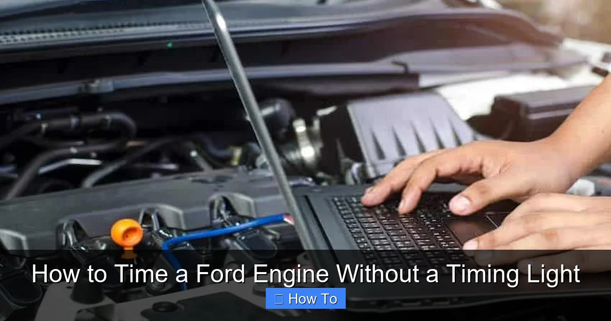 How to Time a Ford Engine Without a Timing Light