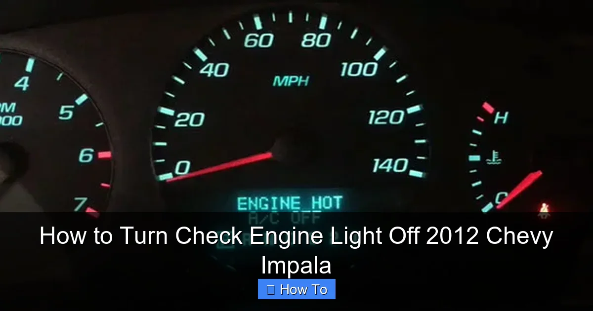 How to Turn Check Engine Light Off 2012 Chevy Impala