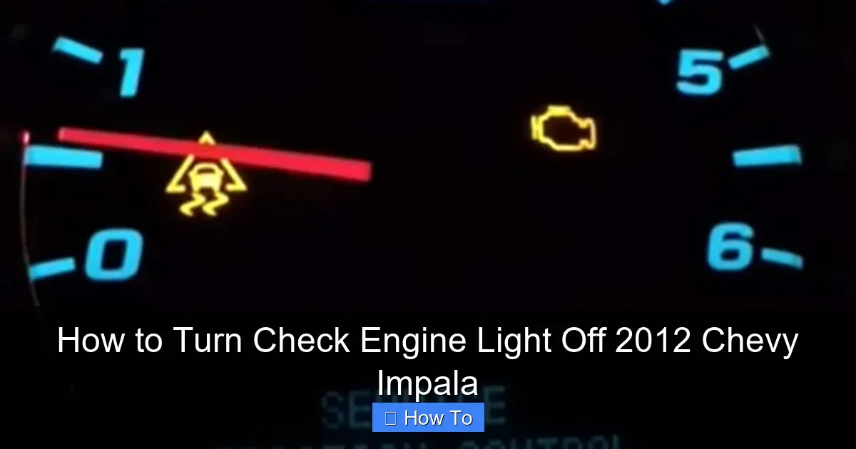 How to Turn Check Engine Light Off 2012 Chevy Impala
