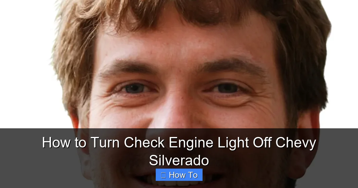 How to Turn Check Engine Light Off Chevy Silverado