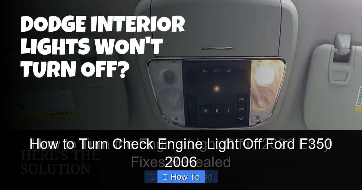 How to Turn Check Engine Light Off Ford F350 2006