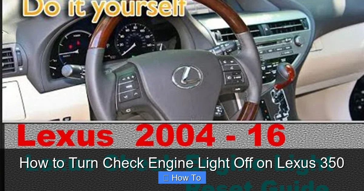 How to Turn Check Engine Light Off on Lexus 350
