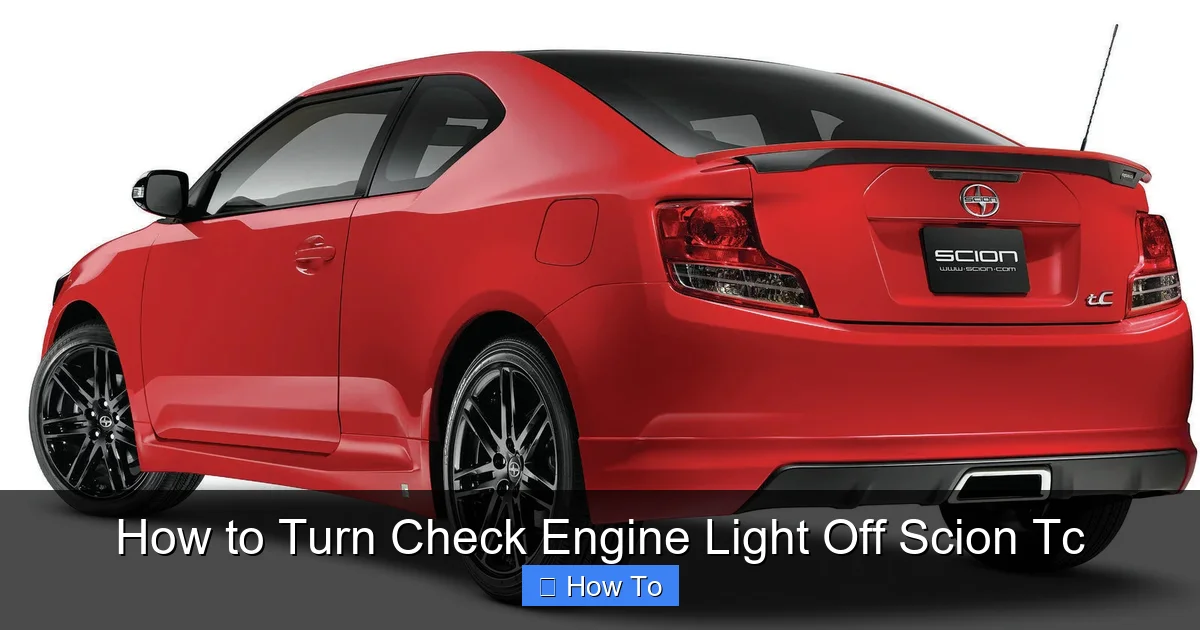 How to Turn Check Engine Light Off Scion Tc