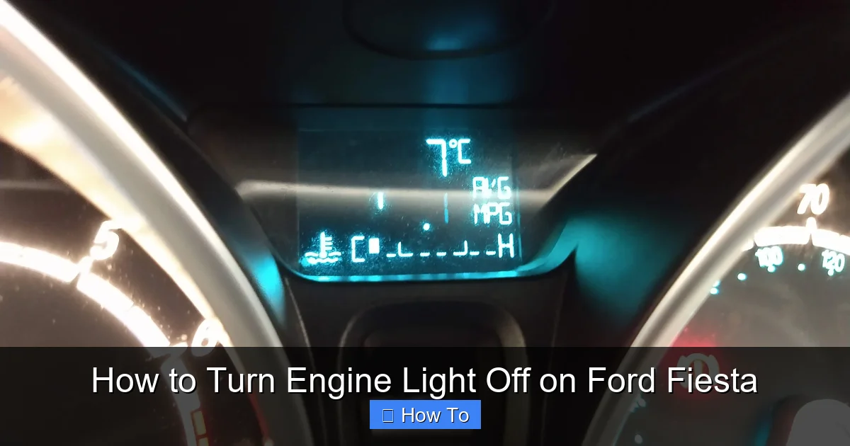How to Turn Engine Light Off on Ford Fiesta