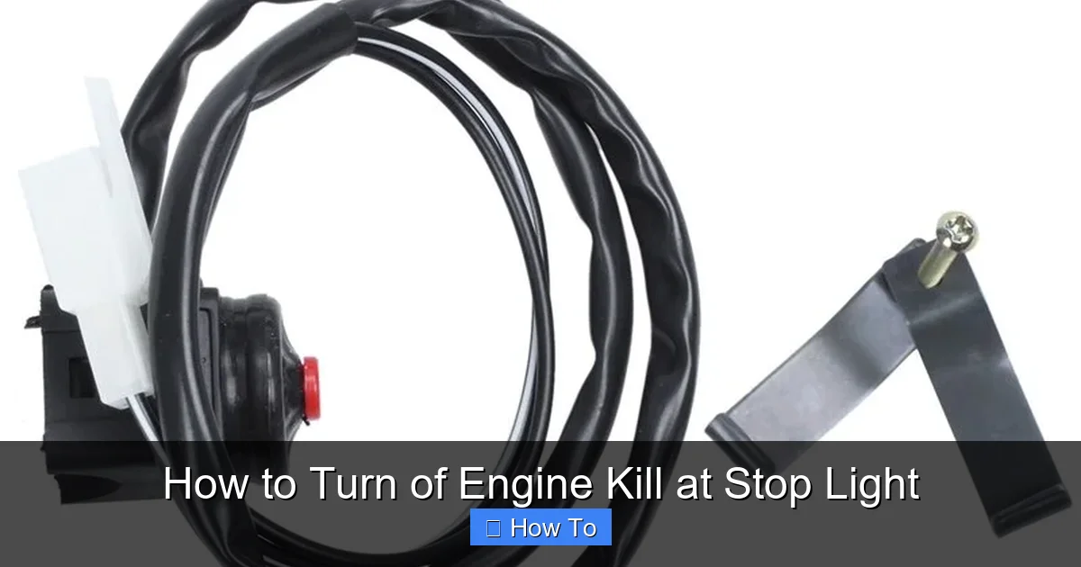 How to Turn of Engine Kill at Stop Light