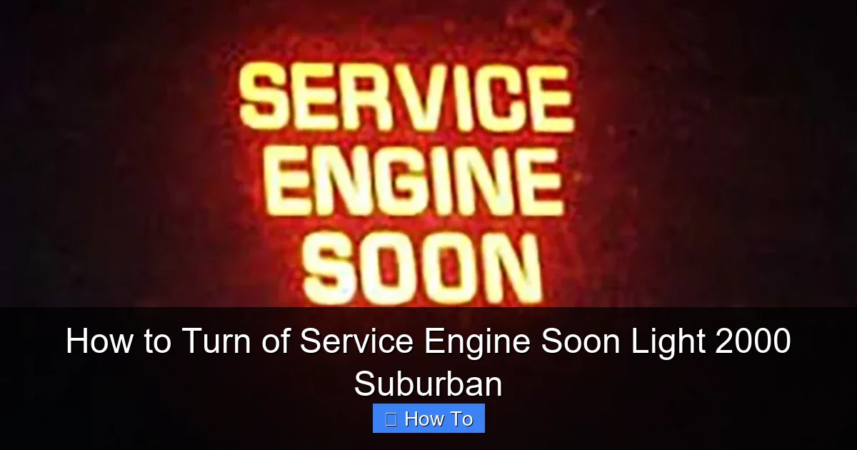 How to Turn of Service Engine Soon Light 2000 Suburban