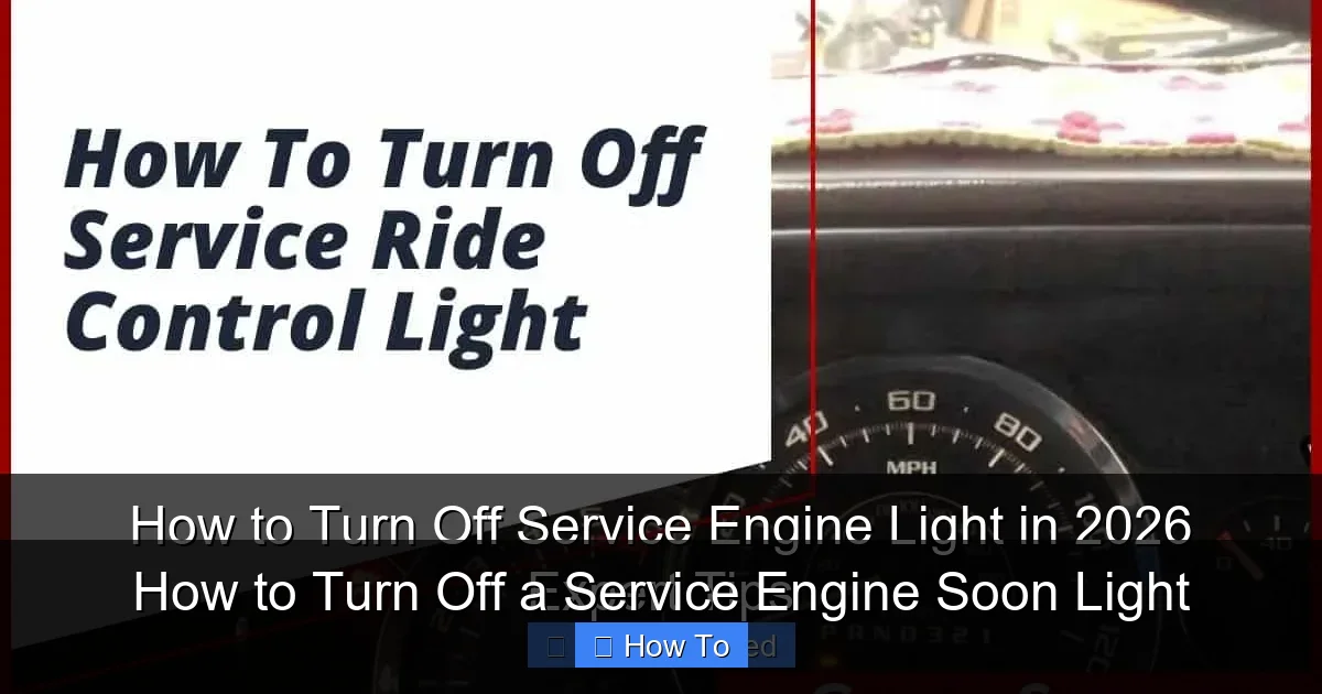 How to Turn Off a Service Engine Soon Light