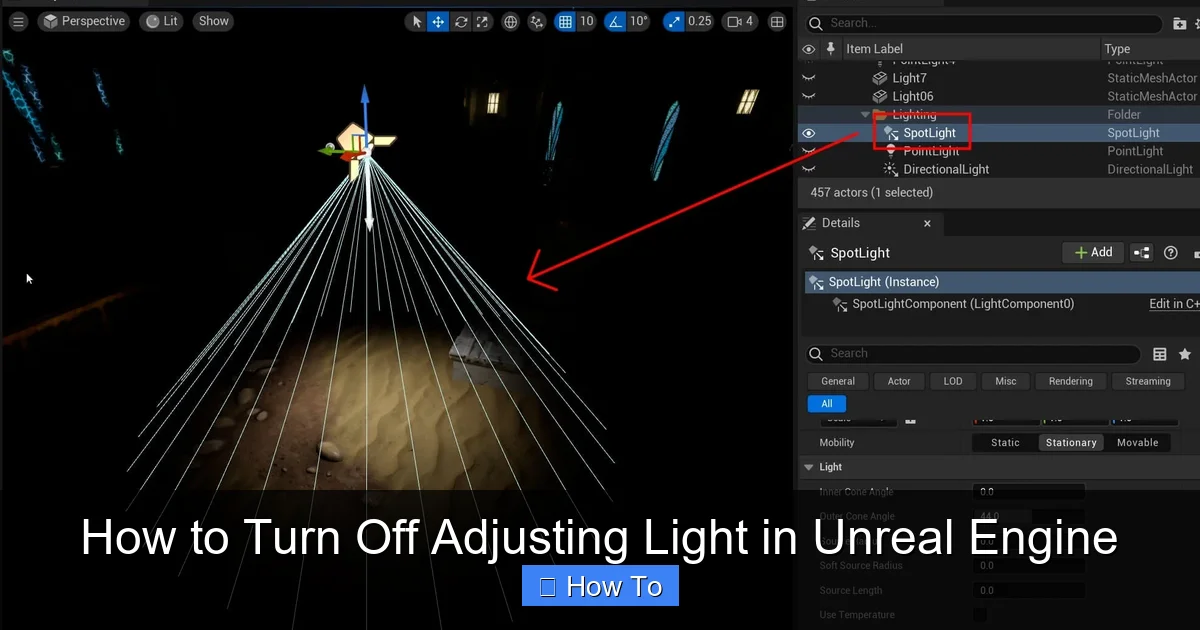 How to Turn Off Adjusting Light in Unreal Engine