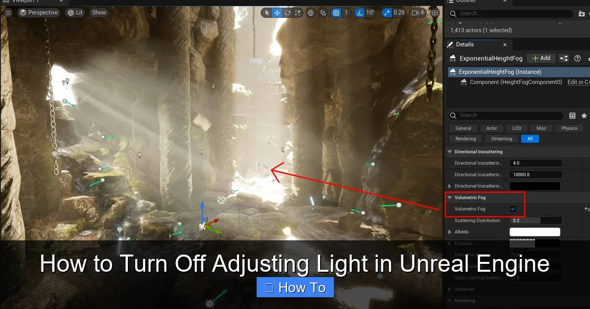 How to Turn Off Adjusting Light in Unreal Engine