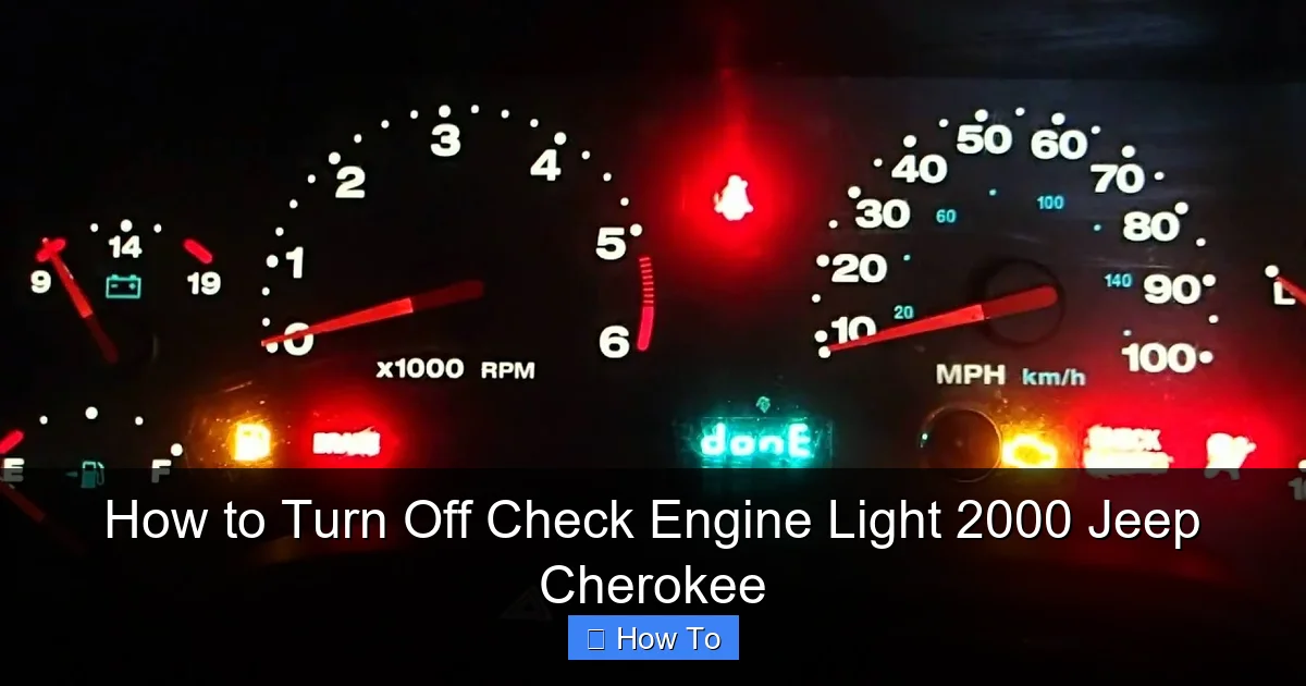 How to Turn Off Check Engine Light 2000 Jeep Cherokee