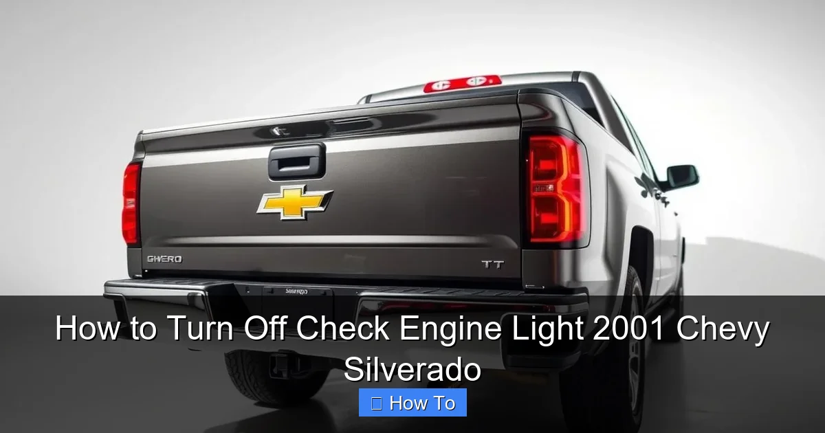 How to Turn Off Check Engine Light 2001 Chevy Silverado