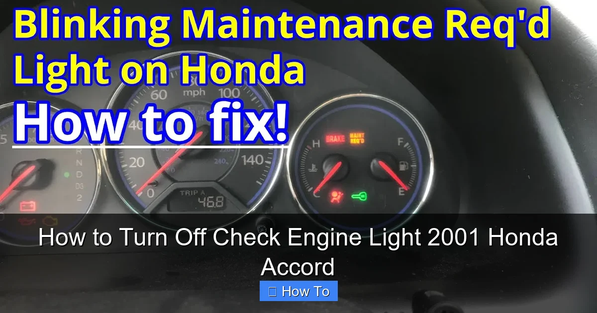 How to Turn Off Check Engine Light 2001 Honda Accord