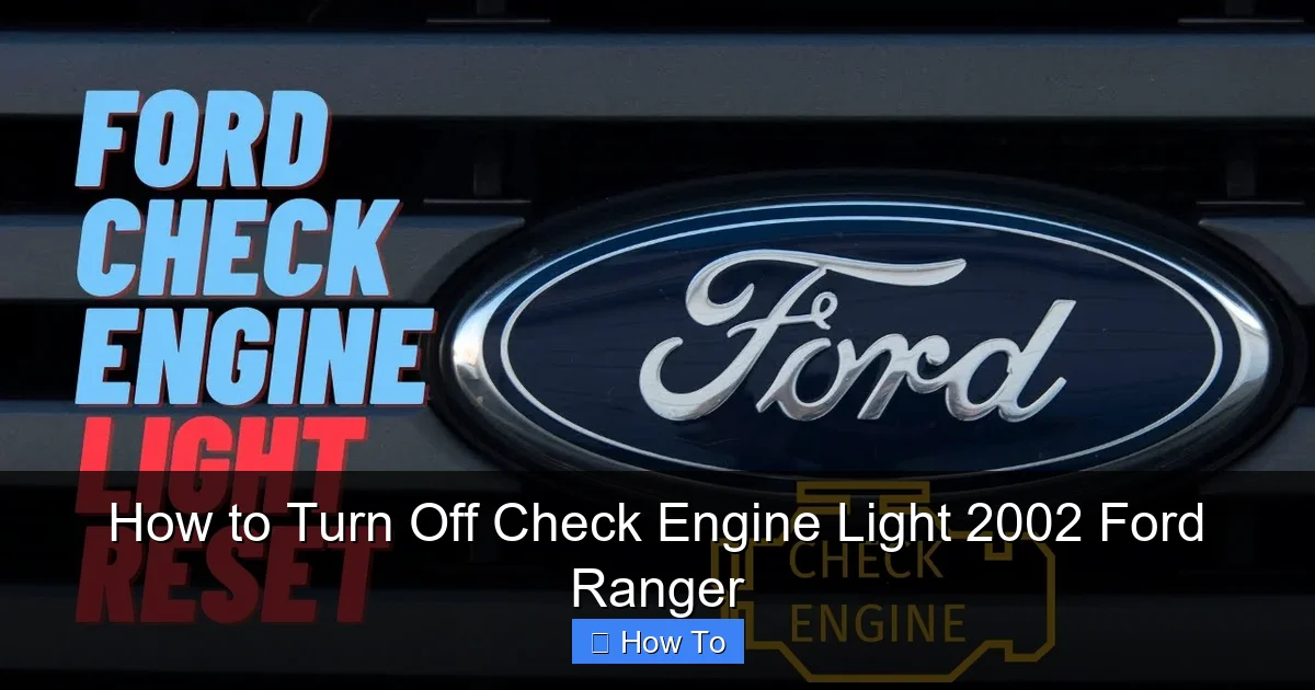 How to Turn Off Check Engine Light 2002 Ford Ranger