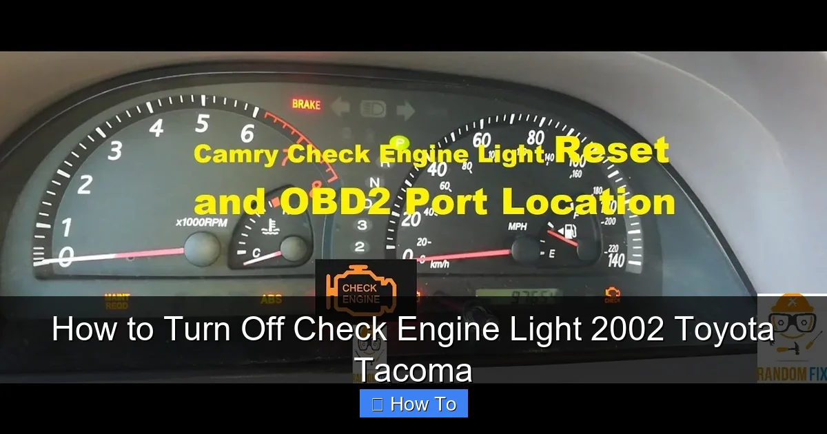 How to Turn Off Check Engine Light 2002 Toyota Tacoma