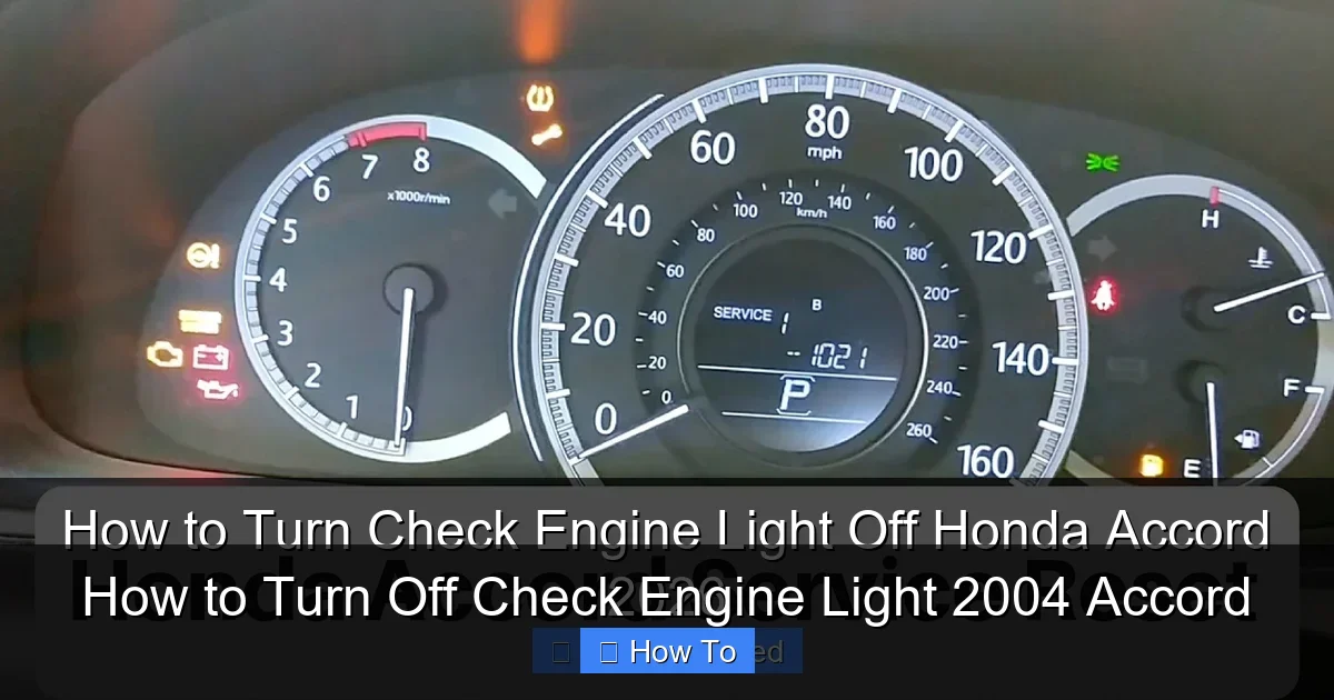 How to Turn Off Check Engine Light 2004 Accord