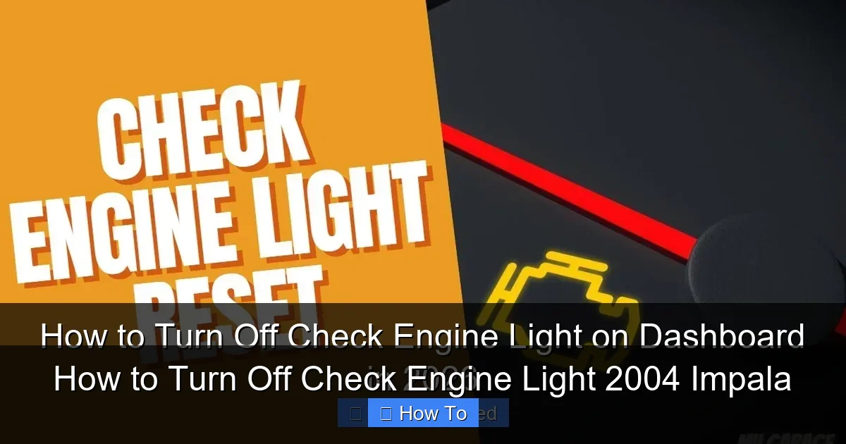 How to Turn Off Check Engine Light 2004 Impala