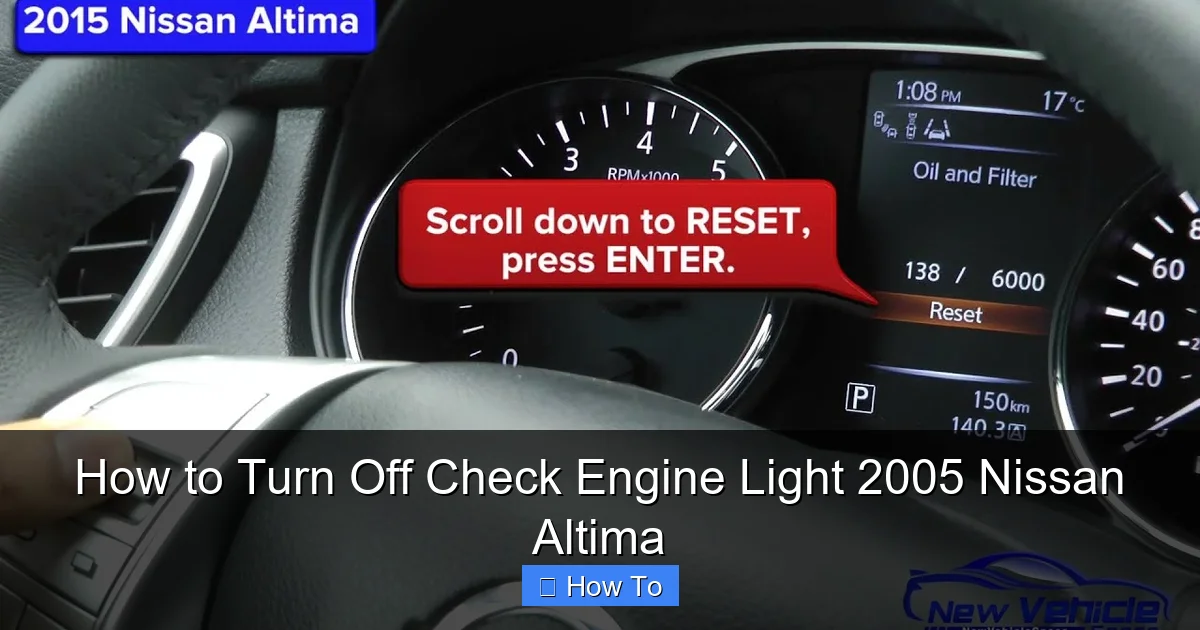How to Turn Off Check Engine Light 2005 Nissan Altima