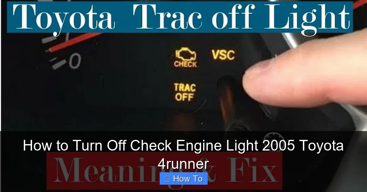 How to Turn Off Check Engine Light 2005 Toyota 4runner